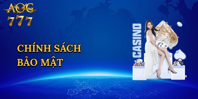 Chính Sách Bảo Mật