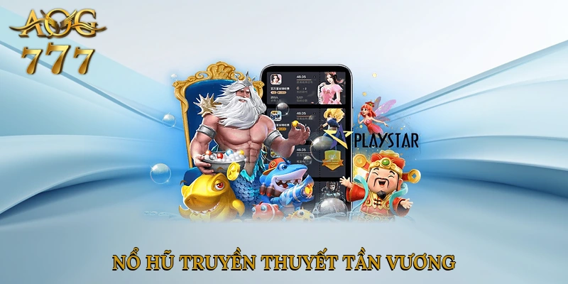 Nổ Hũ Truyền Thuyết Tần Vương