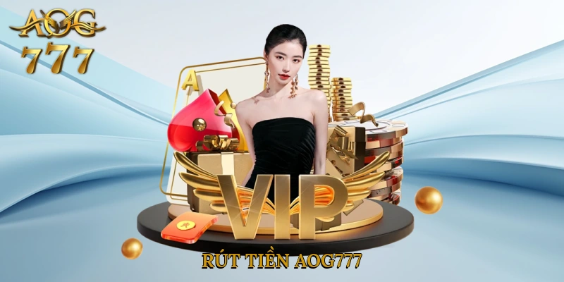 Rút Tiền Aog777
